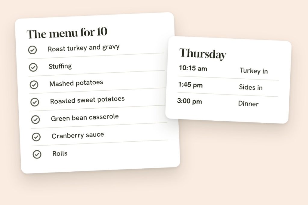Two cards on a peach background: the Thanksgiving menu for 10 (roast turkey and gravy, stuffing, mashed potatoes, roasted sweet potatoes, green bean casserole, cranberry sauce, rolls) and a Thursday plan with the turkey in at 10:15 am, sides in at 1:45 pm and dinner at 3 pm.